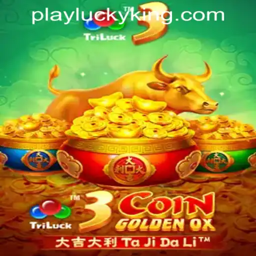 Discover the Excitement of 3CoinGoldenOX at LUCKYKING.COM.PH